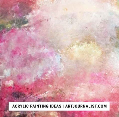 12 Fun And Easy Ideas For Acrylic Painting Techniques Artjournalist