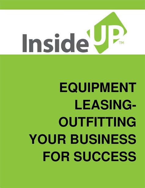 Key Benefits Of Leasing Equipment For Your Business Free Guide