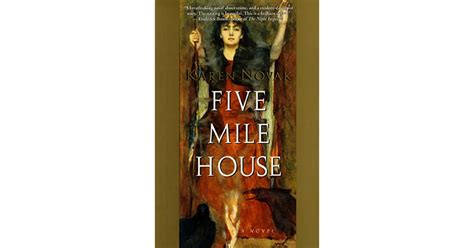 Five Mile House By Karen Novak