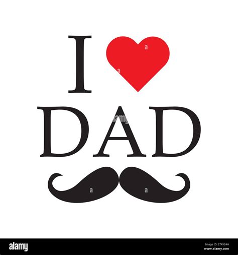 I Love Dad Vector Illustration Stock Vector Image And Art Alamy