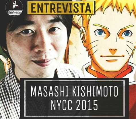 Entrevista Masashi Kishimoto En La Nycc 2015 Análisis