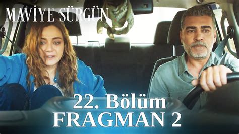 Maviye S Rg N B L M Fragman Youtube