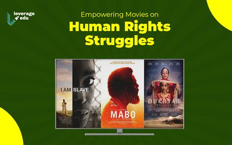 Top 7 Human Rights Movies To Watch This Weekend Leverage Edu