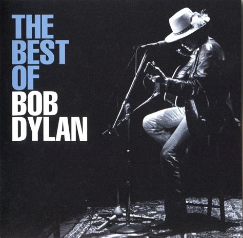 The Best Of Bob Dylan Bob Dylan Senscritique