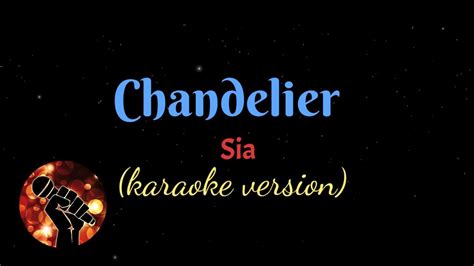 Chandelier Sia Karaoke Version Youtube