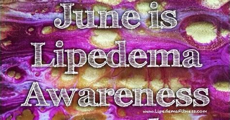 Lipedema Fitness June Is Lipedema Awareness Month More Than A Diagnosis