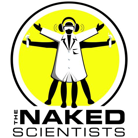 the naked scientists podcast stripping down science podbean