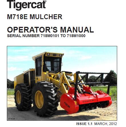 Tigercat M718E MULCHER Operators Manual Service Repair Manuals PDF