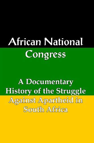 African National Congress A Documentary History Of The Struggle