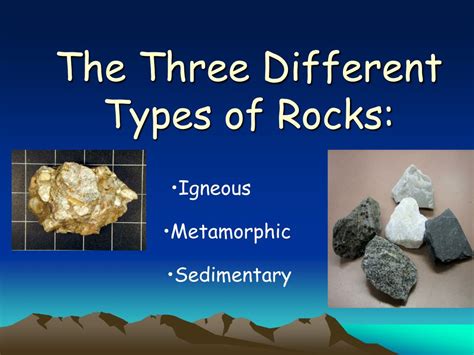 Ppt The Three Different Types Of Rocks Powerpoint Presentation Free Download Id