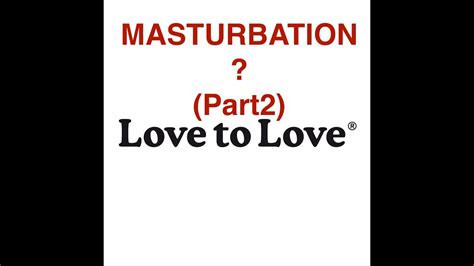 voici la masturbation sans tabous part 2 la culpabilitÉ youtube