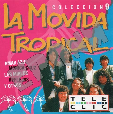 El Pasado Que No Murió La Movida Tropical Colección 9 1997