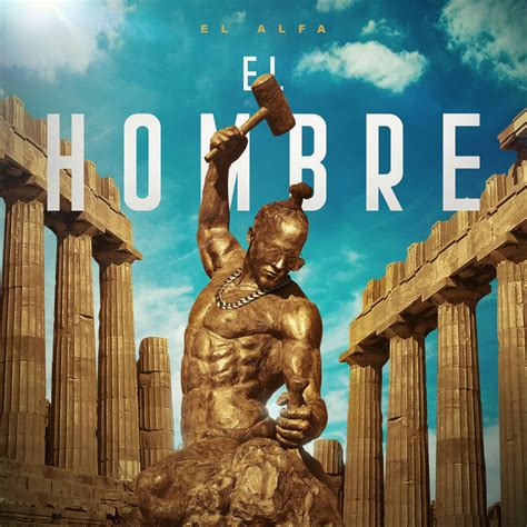 El Hombre Album By El Alfa Spotify