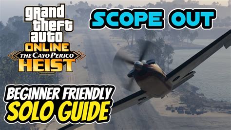 Scope Out Cayo Perico Heist A Beginner Friendly Solo Guide In Gta V