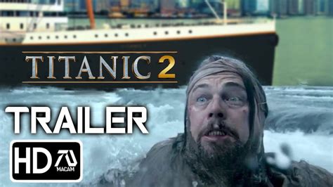 Titanic 2 Jack Dawson Is Alive Trailer 6 Hd Kate Winslet Leonardo