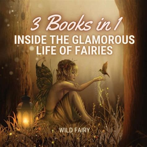 inside the glamorous life of fairies von wild fairy englisches buch bücher de