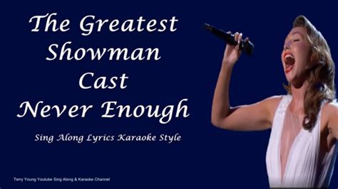 The Greatest Showman Cast Never Enough Sing Along Lyrics Youtube