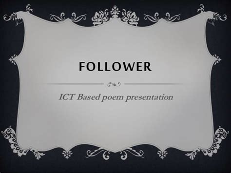 Follower Poem Ict Based