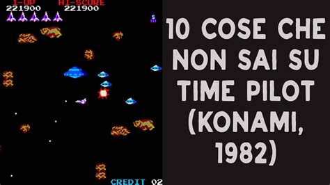 10 Cose Che Non Sai Su Time Pilot 1982 Arcade Videogame Konami Storia E