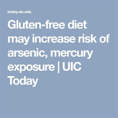 Gluten Free Diet May Increase Risk Of Arsenic Mercury Exposure Uic Today Gluten Free Diet