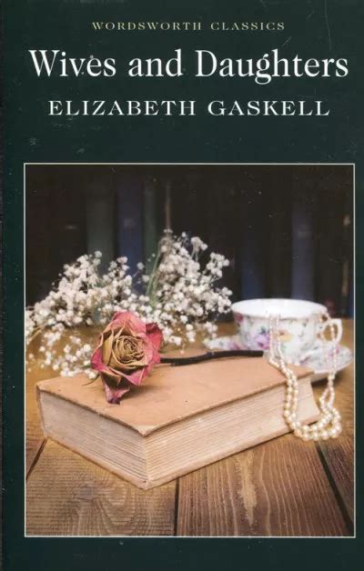 Wives And Daughters Elizabeth Gaskell