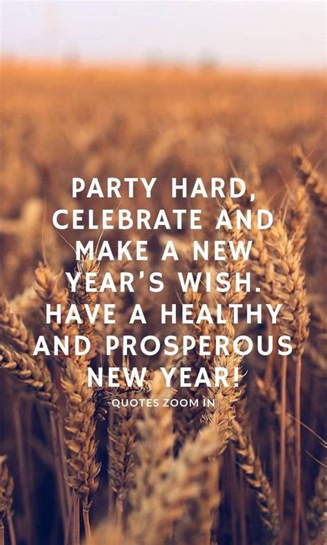 New Year Quotes Happy Smile Party Hard Celebrate And Make A New Year