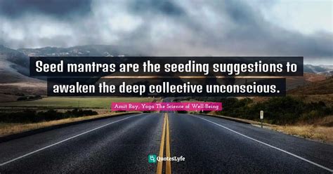 Best Seed Mantras Quotes With Images To Share And Download For Free At
