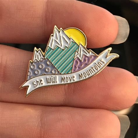 She Will Move Mountains Enamel Pin Mountain Mover Lapel Pin In 2020