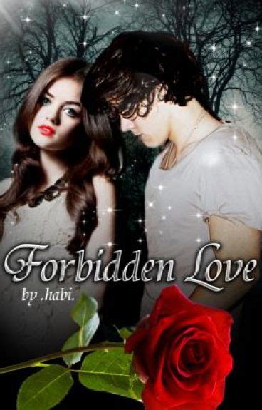 the forbidden love habi ♥ wattpad
