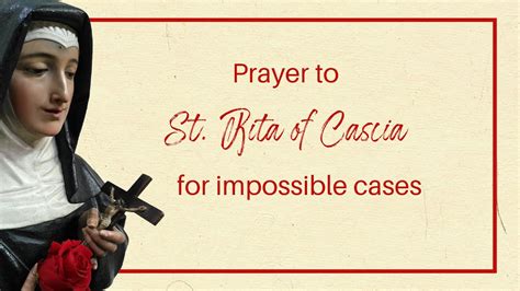 Prayer To St Rita Of Cascia For Impossible Cases Youtube