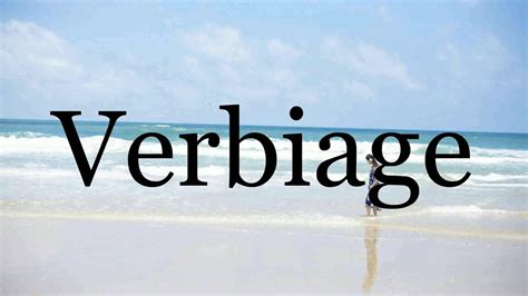 How To Pronounce Verbiage🌈🌈🌈🌈🌈🌈pronunciation Of Verbiage Youtube