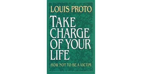 Take Charge Of Your Life By Louis Proto