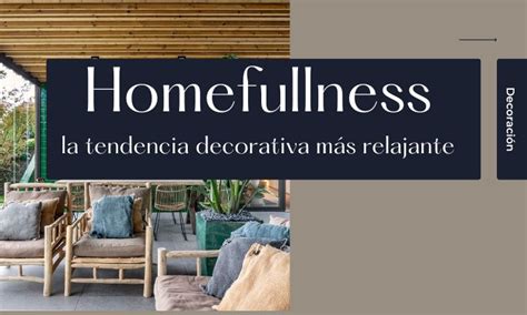 Homefullness Nueva Tendencia En Decoración