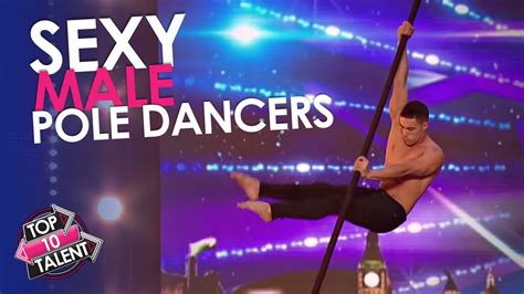 sexiest male pole dancers that will shock you on got talent worldwide youtube
