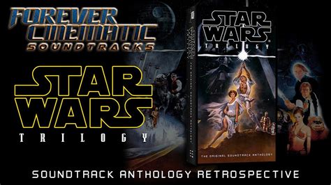 Star Wars Trilogy The Original Soundtrack Anthology Forever