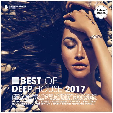 Best Of Deep House 2017 Deluxe Version Compilation By Various
