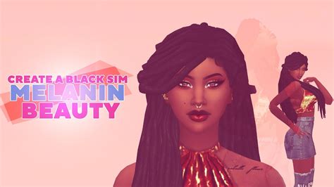 Create A Black Sim Melanin Beauty Cc List Youtube