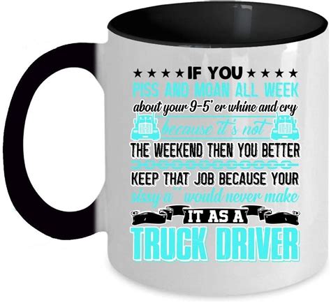 Proud To Be A Truck Driver Mug Funny Truckers Coffee Mug
