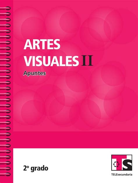 Apuntes 2o Grado Artes Visuales II Artes Visuales Clases De Arte
