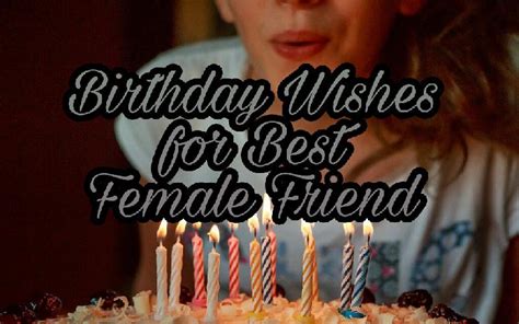 Birthday Wishes For My Best Female Friend Happy Birth