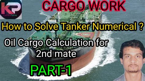 Oil Cargo Calculation Oil Tanker Numerical Part 1 Youtube