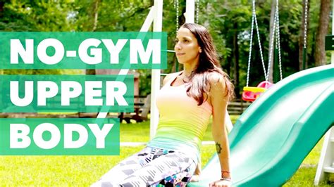 Upper body including back and posterior surface of arms. My Favorite No-Gym Upper Body Exercises - BEXLIFE - YouTube