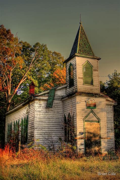 Abandoned Church Civil War Era By Brian Cole Redbubble