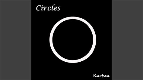 Circles Youtube