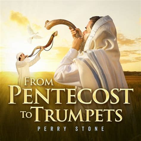 From Pentecost To Trumpets Download Perry Stone Ministries