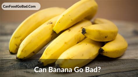Can Banana Go Bad How Can You Tell If Banana Has Gone Bad Can Food