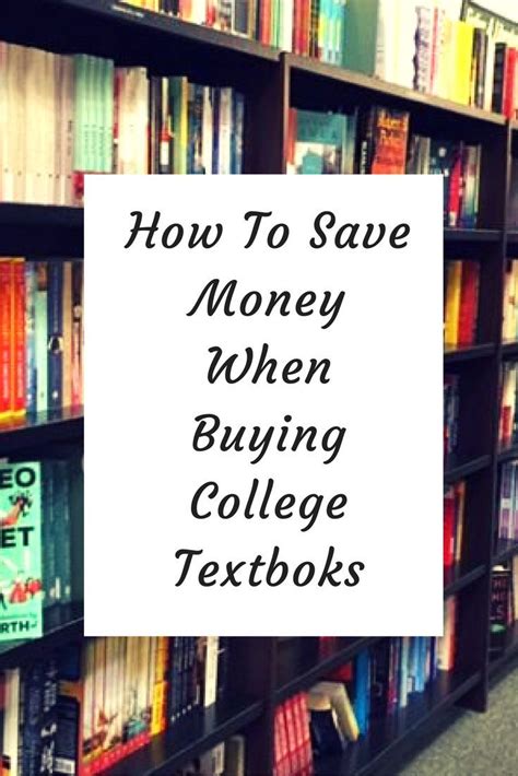 How To Save Money When Buying College Textbooks College Textbook