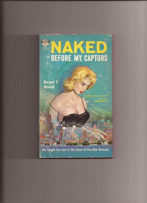 Naked Before My Captors By Newell Bergen F G 1960 First