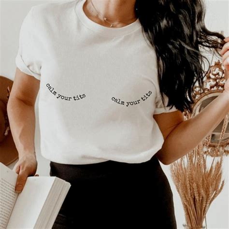 Calm Your Tits Shirt Funny Graphic Tee Trendy Boob Shirt Etsy