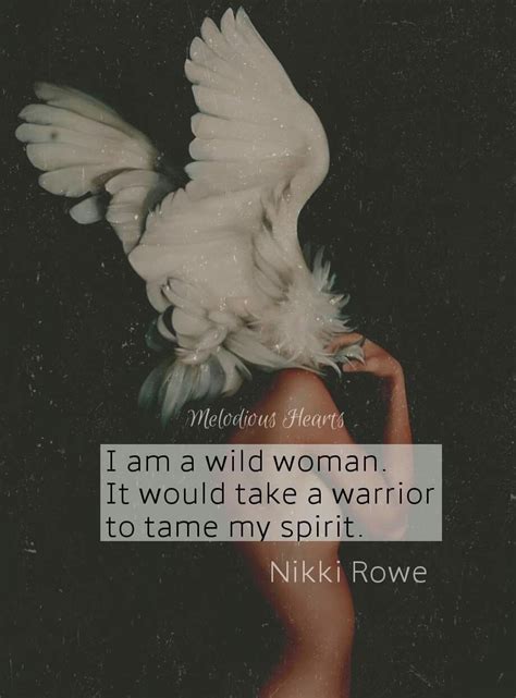 Pin By Sana Rashid On Epic Wild Women Quotes Wild Woman Lovely Quote